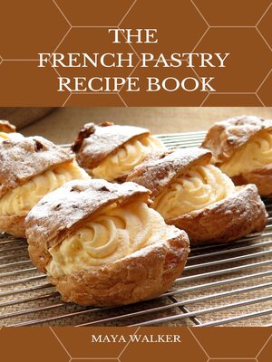 cover image of THE  FRENCH PASTRY  RECIPE BOOK